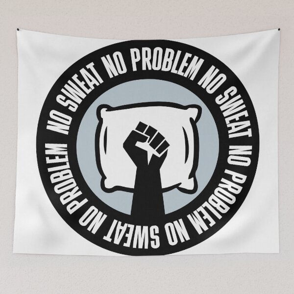 Item preview, No problem no sweat designed and sold by Mediomind.