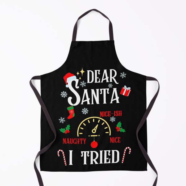 Item preview, Funny christmas 2024 Dear santa I tried naughty nice barometer designed and sold by Lady-Frost.