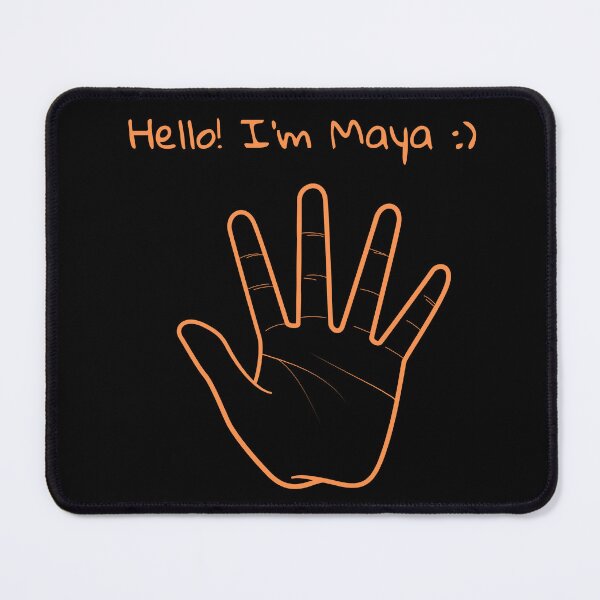 Item preview, Hello I'm Maya my name funny girl cute designed and sold by STRAVOY.