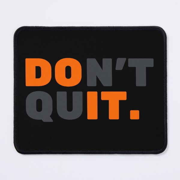 Item preview, Don't Quit designed and sold by WonkeyCreations.