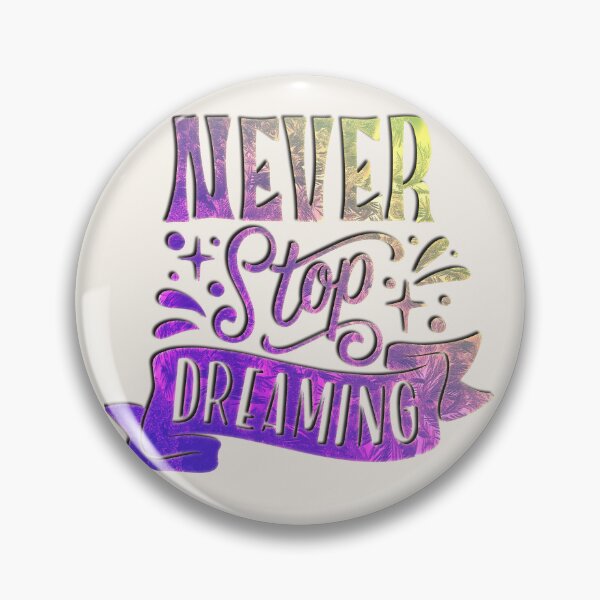 Item preview, Never Stop Dreaming Quotes designed and sold by CatherineSivie.