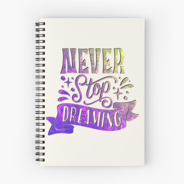 Item preview, Never Stop Dreaming Quotes designed and sold by CatherineSivie.
