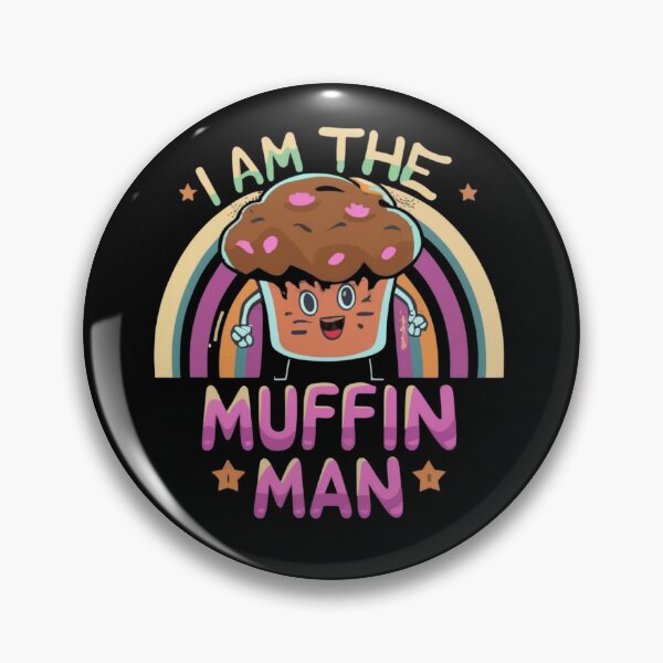 Item preview, I am the muffin man designed and sold by Print_Fuse.