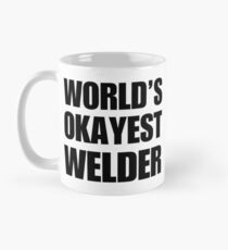 Funny World's Okayest Welder Gifts For Welders Coffee Mug Classic Mug