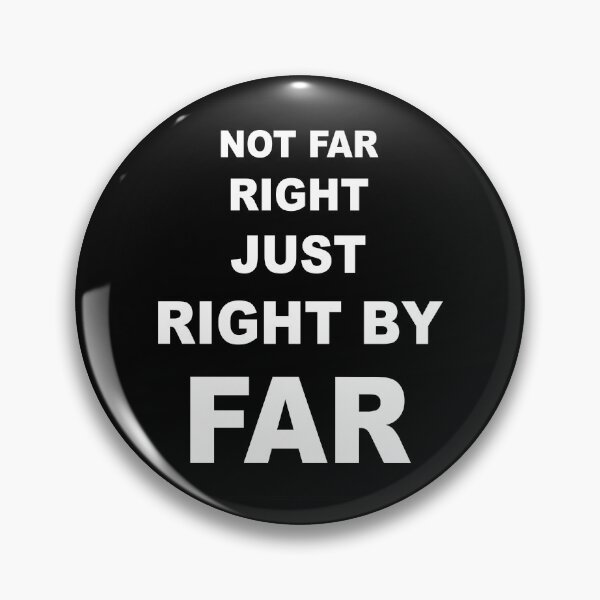 Item preview, Not far right just right by far designed and sold by BigTime.