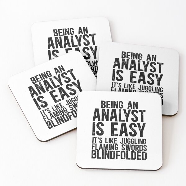 Item preview, Being an Analyst is like juggling flaming swords. Blindfolded designed and sold by TeesYouWant.