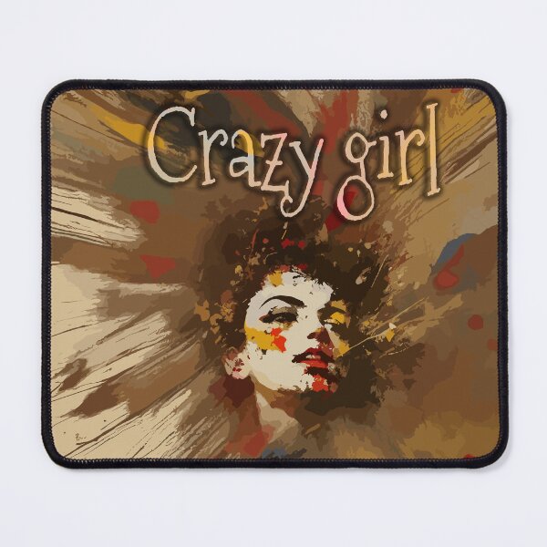 Item preview, Crazy girl designed and sold by Dipanjan20.