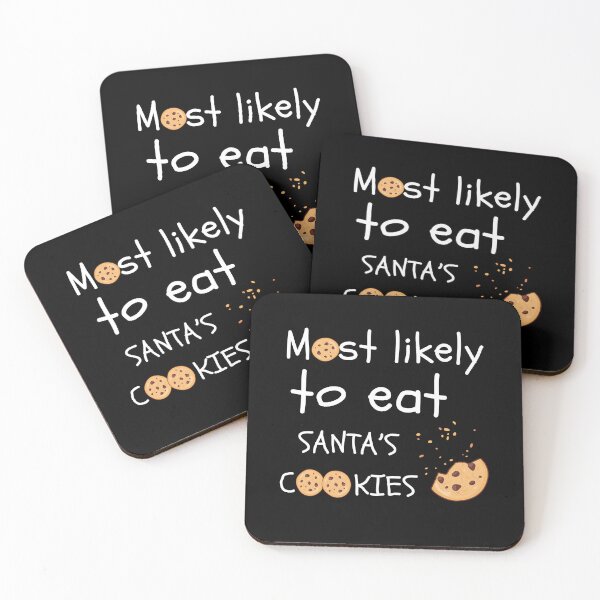 Item preview, Most Likely To Eat Santa's Cookies, Funny Gift For Christmas designed and sold by MomLifeDesign.