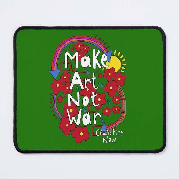 Item preview, Make Art Not War 2023 designed and sold by Kezylou.
