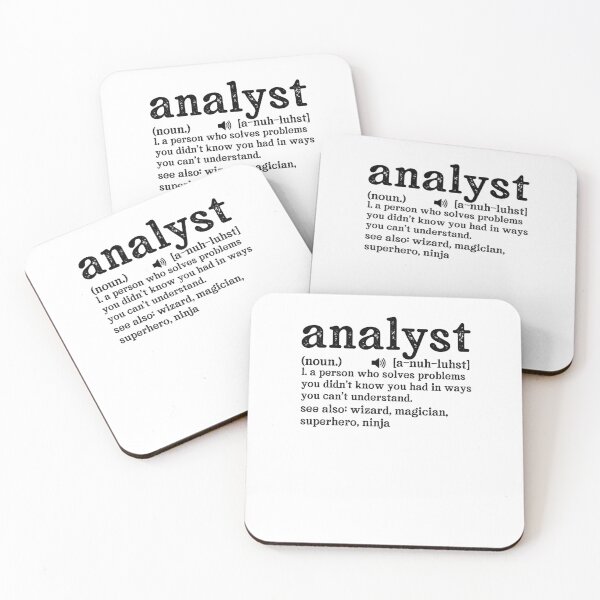 Item preview, Analyst Definition: a person who solves problems you didn't know you had in ways you can't understand. designed and sold by TeesYouWant.