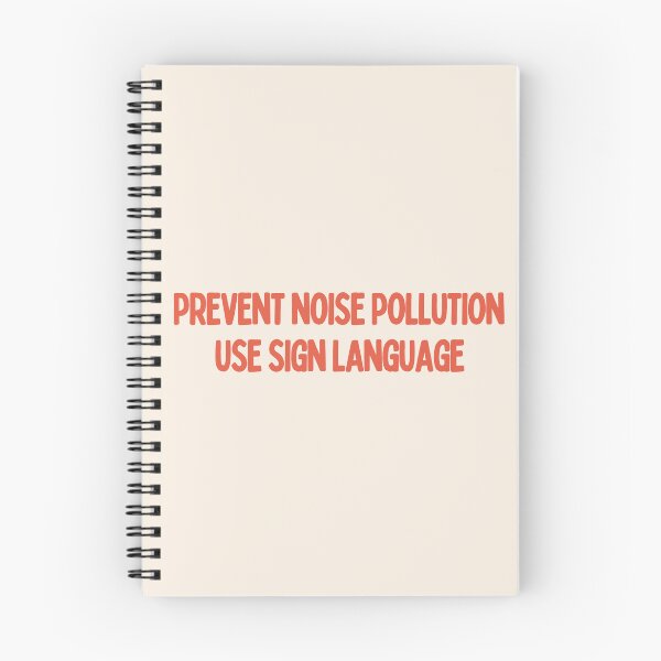 Item preview, Prevent Noise Pollution Use Sign Language designed and sold by careofjacks.