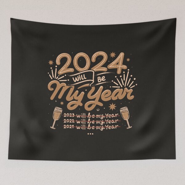 Item preview, 2024 Will Be My Year by Tobe Fonseca designed and sold by Tobe Fonseca®.
