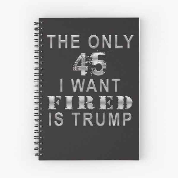 Item preview, The Only 45 I Want Fired is Trump designed and sold by merchhost.