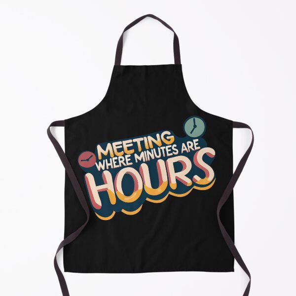 Item preview, Meetings where minutes are hours designed and sold by moderncolor.