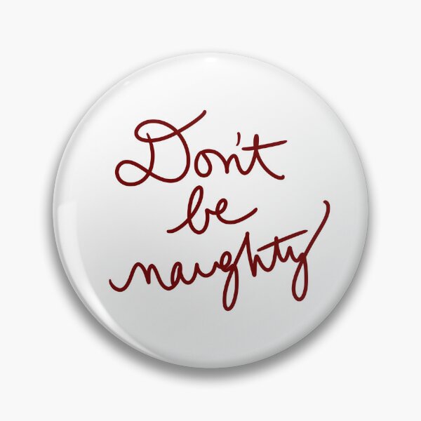Item preview, Don’t Be Naughty designed and sold by abeink.