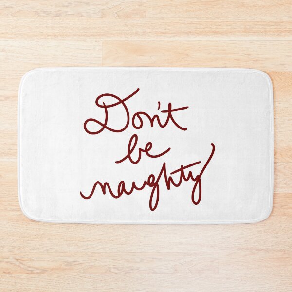 Item preview, Don’t Be Naughty designed and sold by abeink.
