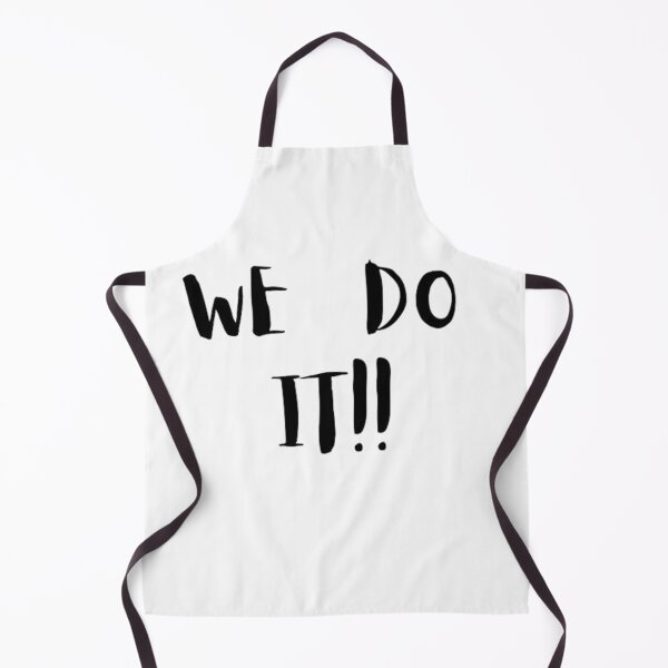 Item preview, We Do It designed and sold by ShopGeral.