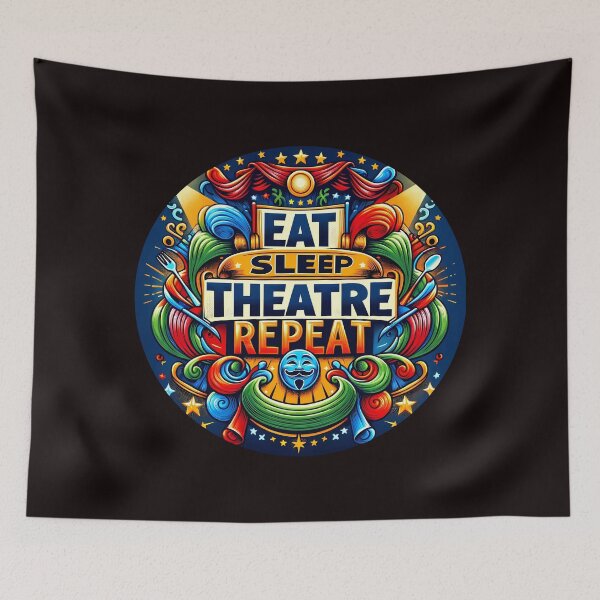 Item preview, Eat Sleep Theatre Repeat designed and sold by elynne9.