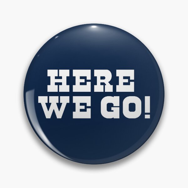 Item preview, white HERE WE GO designed and sold by sarascoprox.