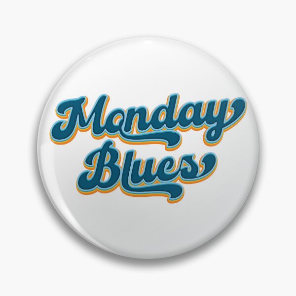 Item preview, Monday Blues - Humor  designed and sold by Whimsical  Thinker.