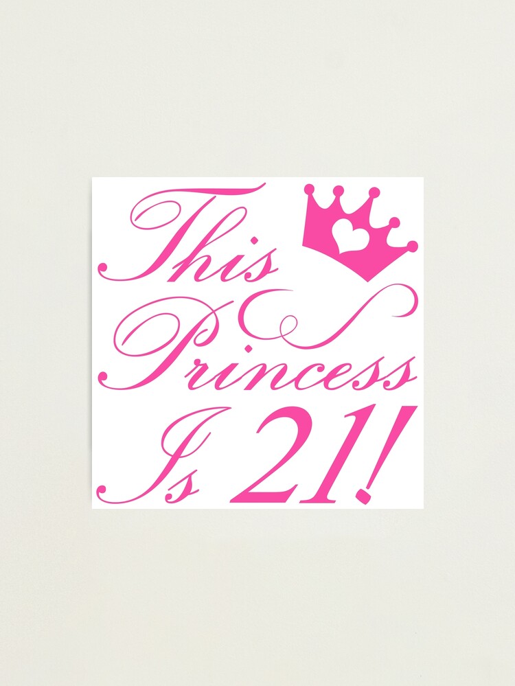 21st Birthday Princess