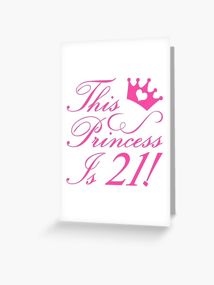 21st Birthday Princess