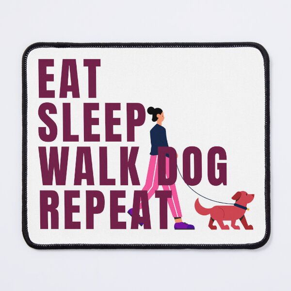 Item preview, eat sleep walk dogs repeat designed and sold by ZynchLord.