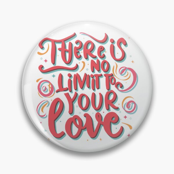 Item preview, There is NO LIMIT to Your Love 7 designed and sold by HahaHandlesHub.