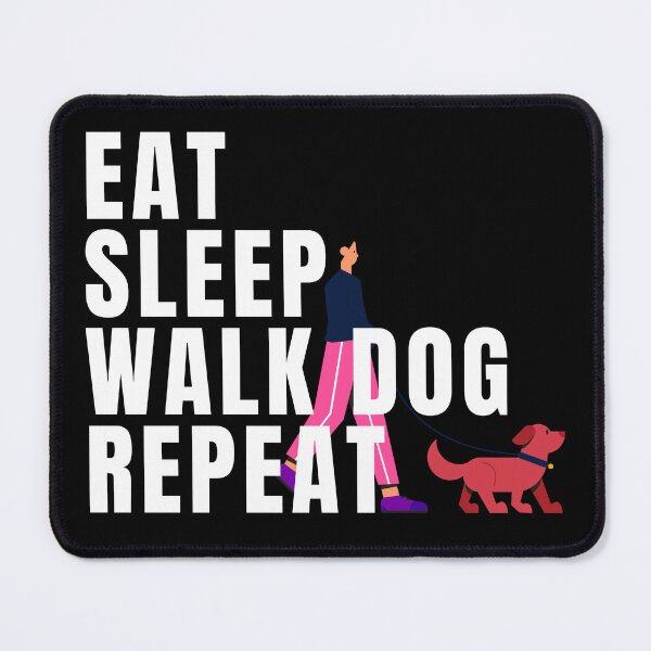 Item preview, Eat sleep walk dogs repeat designed and sold by ZynchLord.