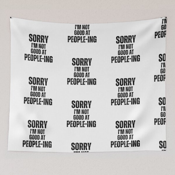 Item preview, Sorry, I'm not good at people-ing | Introvert quotes designed and sold by PurpleWay.