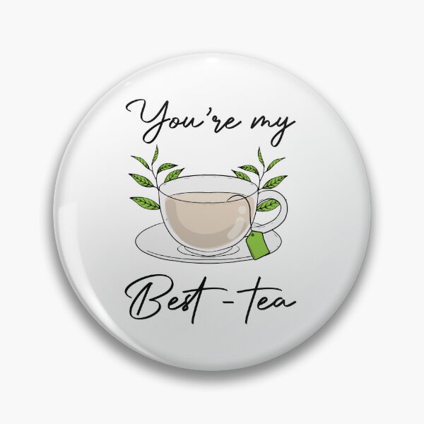 Item preview, You’re My Best-Tea designed and sold by designclub.