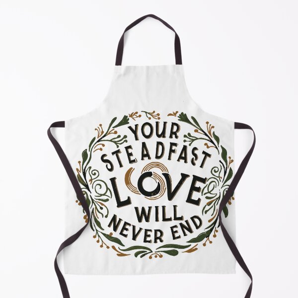 Item preview, Your Steadfast Love Will Never End 10 designed and sold by HahaHandlesHub.