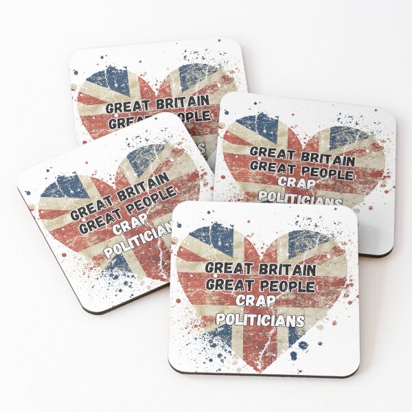 Item preview, Great Britain Crap Politicians Slogan  designed and sold by BeagleDesigns.