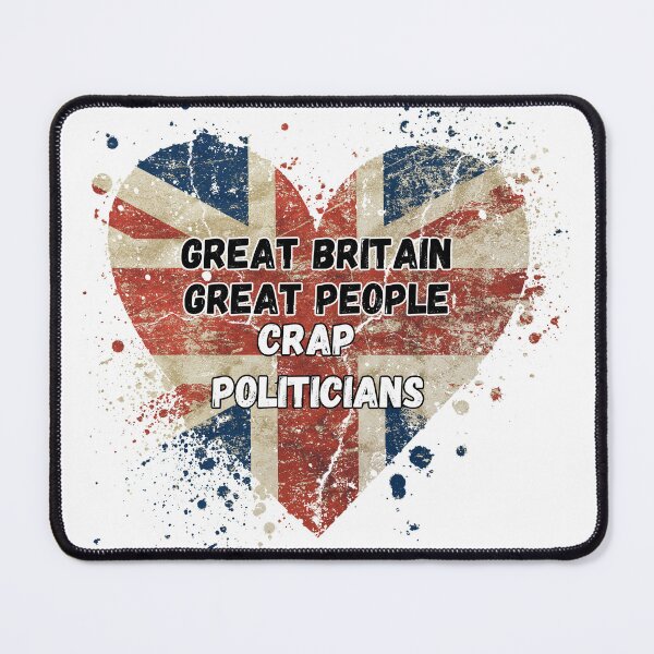 Item preview, Great Britain Crap Politicians Slogan designed and sold by BeagleDesigns.