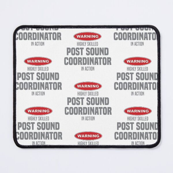 Item preview, Highly Skilled Post Sound Coordinator in Action designed and sold by NermilioDesigns.