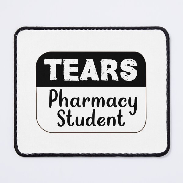 Item preview, Pharmacy Student Tears designed and sold by Mahfouf Younes.