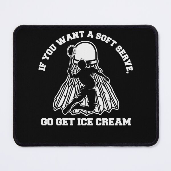 Item preview, Funny Badminton Quote, Ice Cream Lover, Cool Badminton For Men Women Shuttlecock Sports Team Player, Funny trainer, Badminton Lover designed and sold by behindthefacts.