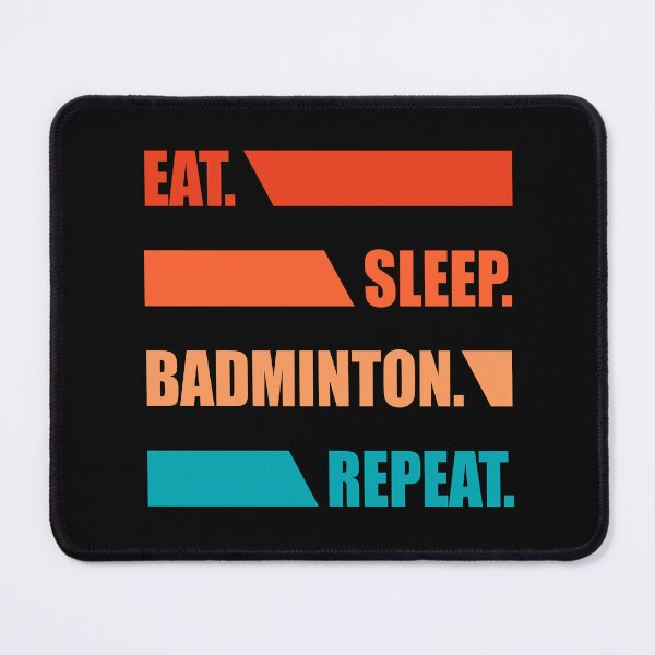 Item preview, Eat Sleep Badminton Repeat, Cool Badminton For Men Women Shuttlecock Sports Team Player, Funny trainer, Badminton Lover designed and sold by behindthefacts.