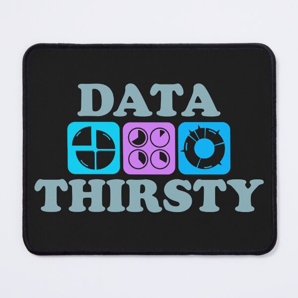 Item preview, Data Thirsty Charts designed and sold by Chubuter.
