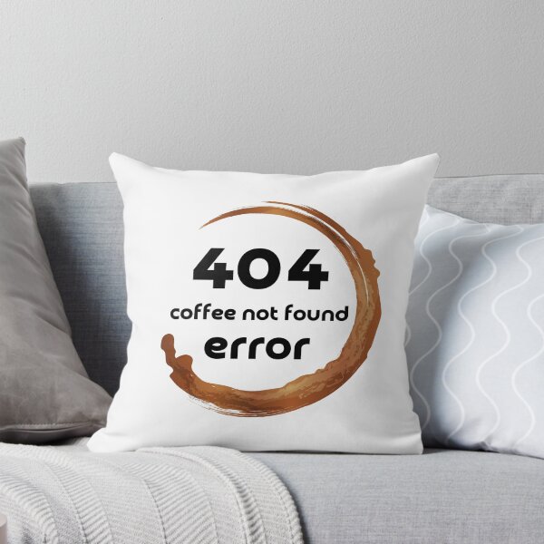 Item preview, Coffee Not Found 404 Error designed and sold by aipolohu.