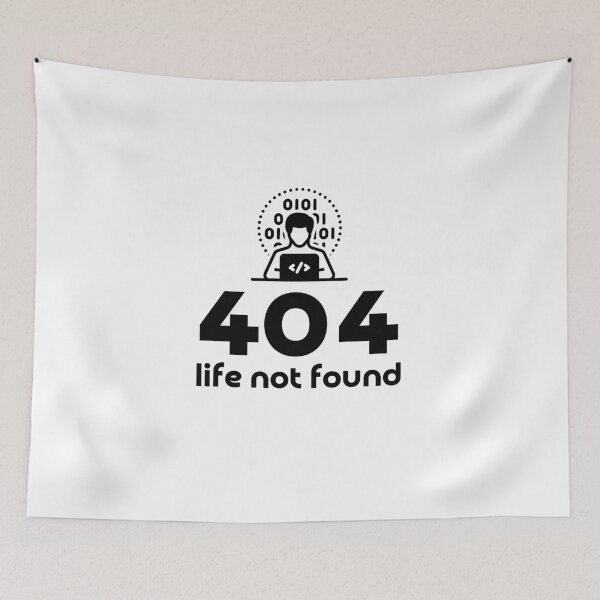 Item preview, 404 Life Not Found designed and sold by aipolohu.