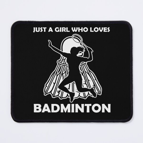 Item preview, Just A Girl Who Loves Badminton, Cool Badminton For Men Women Shuttlecock Sports Team Player, Funny trainer, Badminton Lover designed and sold by behindthefacts.