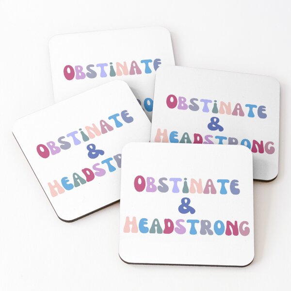 Item preview, obstinate & headstrong designed and sold by nutmeg212.