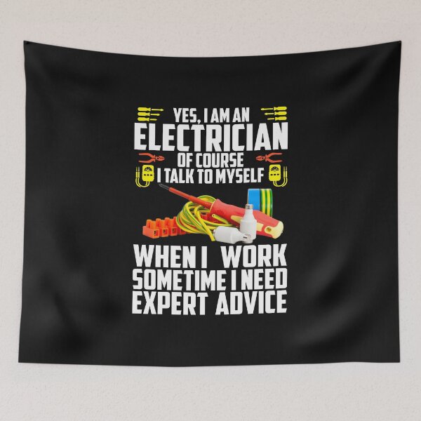 Item preview, Yes I Am An Electrician Of Course I talk To Myself When I Work / Electrician /  designed and sold by Tee Hub.
