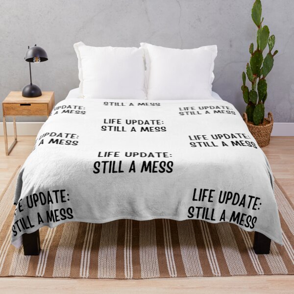 Item preview, Life Update: Still A Mess | Funny quotes designed and sold by PurpleWay.