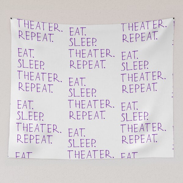 Item preview, Eat Sleep Theatre Repeat designed and sold by kinpirks.