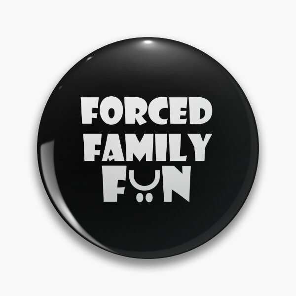 Item preview, Forced Family Fun - Forced Family Time Tee designed and sold by teecraftstudios.