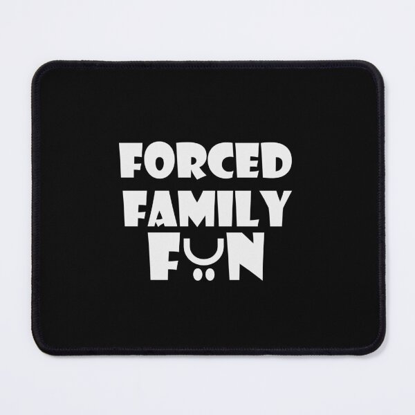 Item preview, Forced Family Fun - Forced Family Time Tee designed and sold by teecraftstudios.