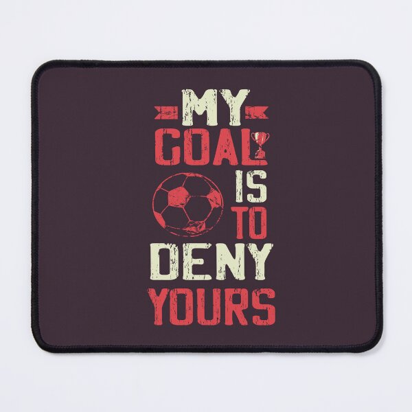 Item preview, Funny Soccer Lover Quote My Goal Is To Deny Yours For Every Kids soccer Goalkeeper designed and sold by saadabs.