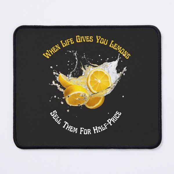 Item preview, When life gives you lemons sell them for half price! designed and sold by jimmy5x5.